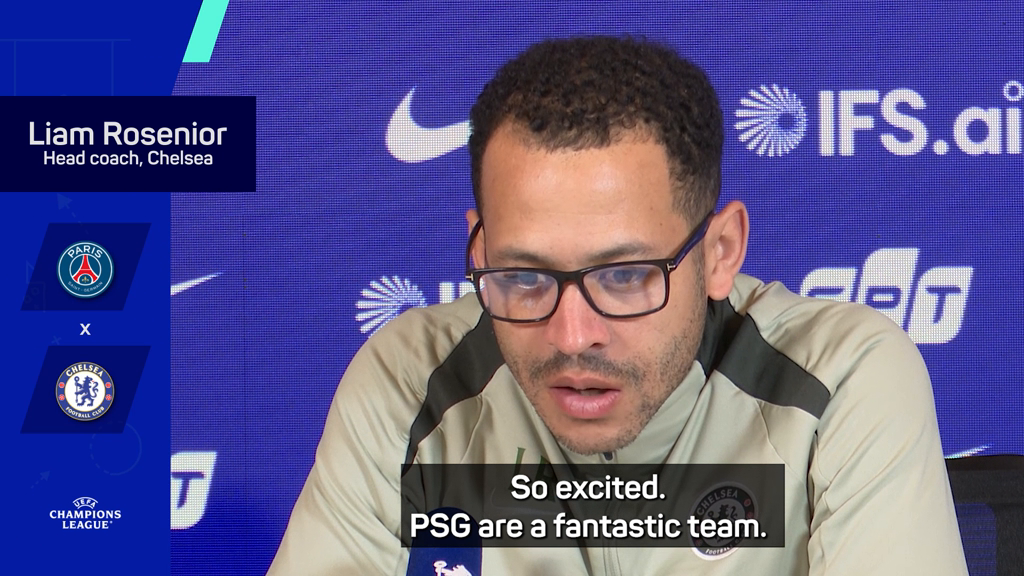 'Games you live for!' Rosenior excited for Chelsea v PSG